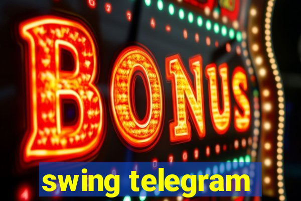 swing telegram